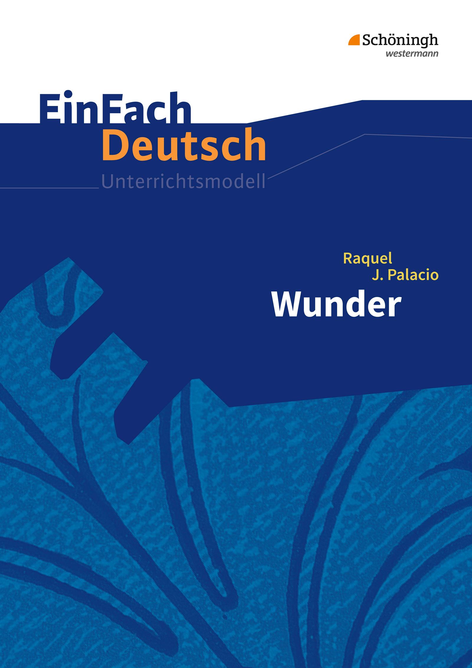 Vorderes Coverbild Wunder. EinFach Deutsch Unterrichtsmodelle