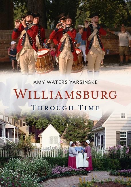 Vorderes Coverbild Williamsburg Through Time