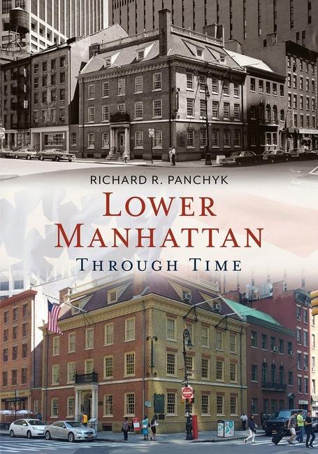 Vorderes Coverbild Lower Manhattan Through Time