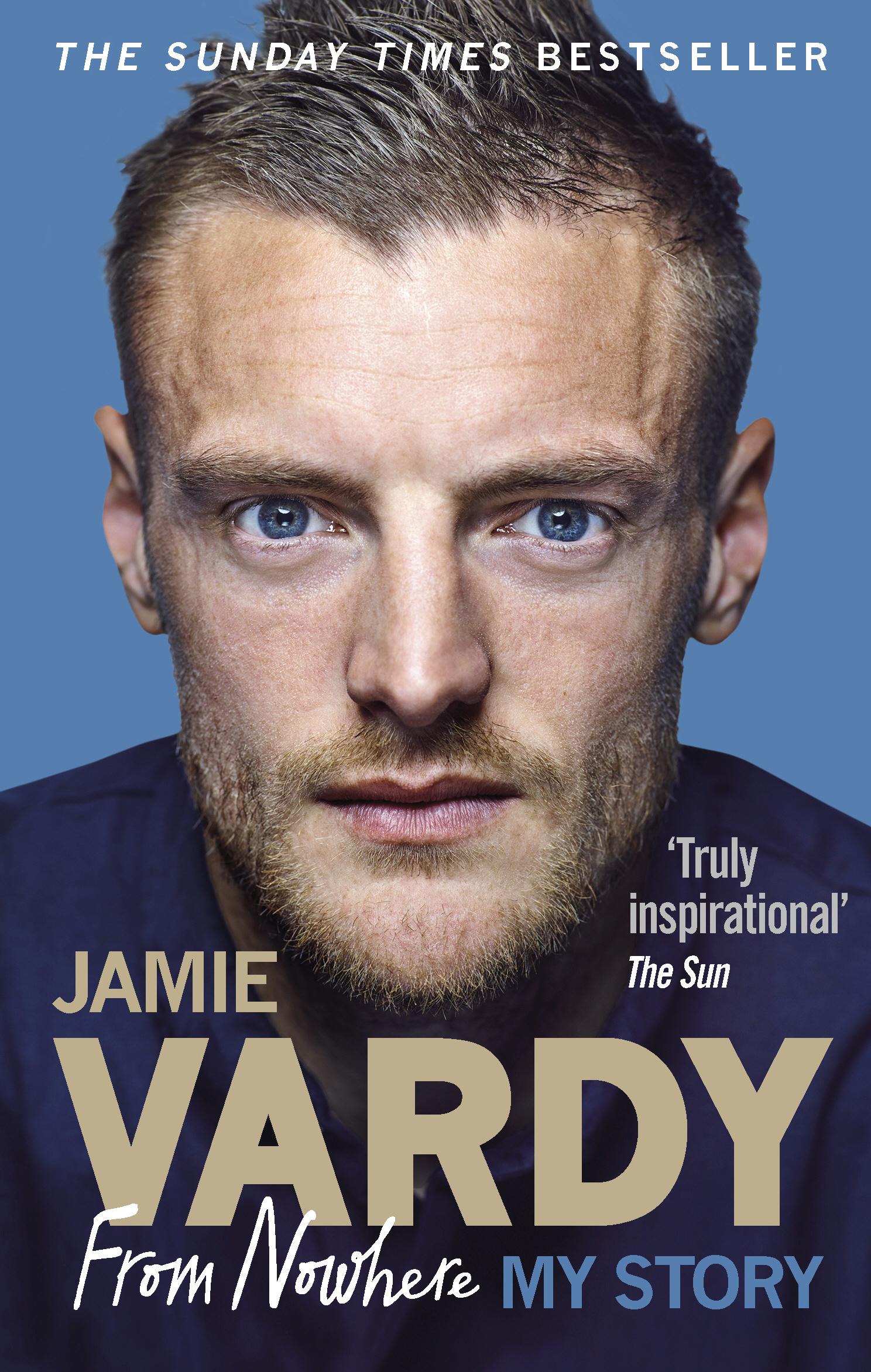Vorderes Coverbild Jamie Vardy: From Nowhere, My Story