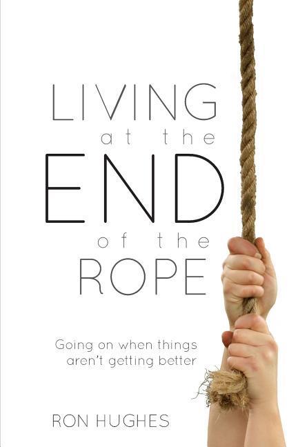 Vorderes Coverbild LIVING AT THE END OF THE ROPE