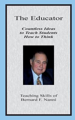 Vorderes Coverbild The Educator: Countless Ideas to Teach Students How to Think