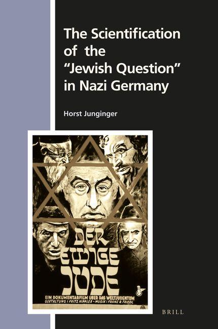 Vorderes Coverbild The Scientification of the Jewish Question in Nazi Germany