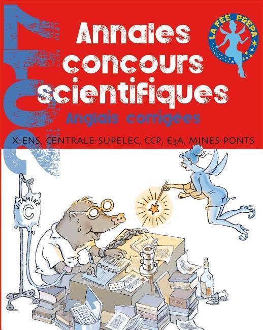 Vorderes Coverbild annales Concours Scientifiques 2017: Anglais X - ENS - Centrale - CCP - e3a - Mines