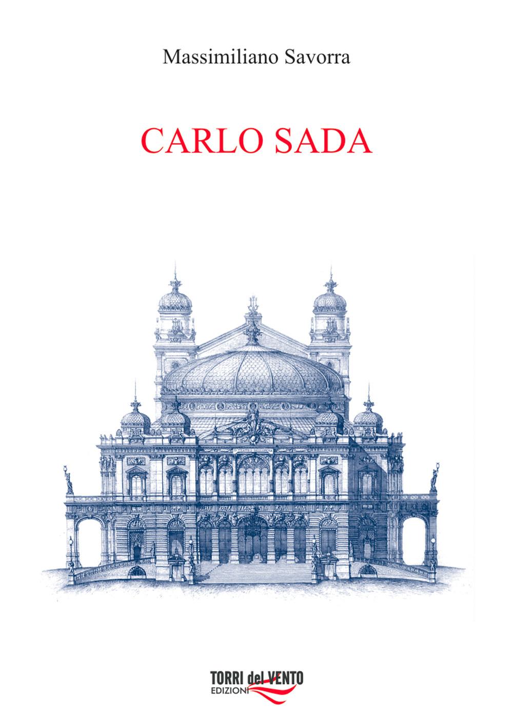 Vorderes Coverbild Carlo Sada (1849-1924). Committenti, architetture e città nella Sicilia orientale