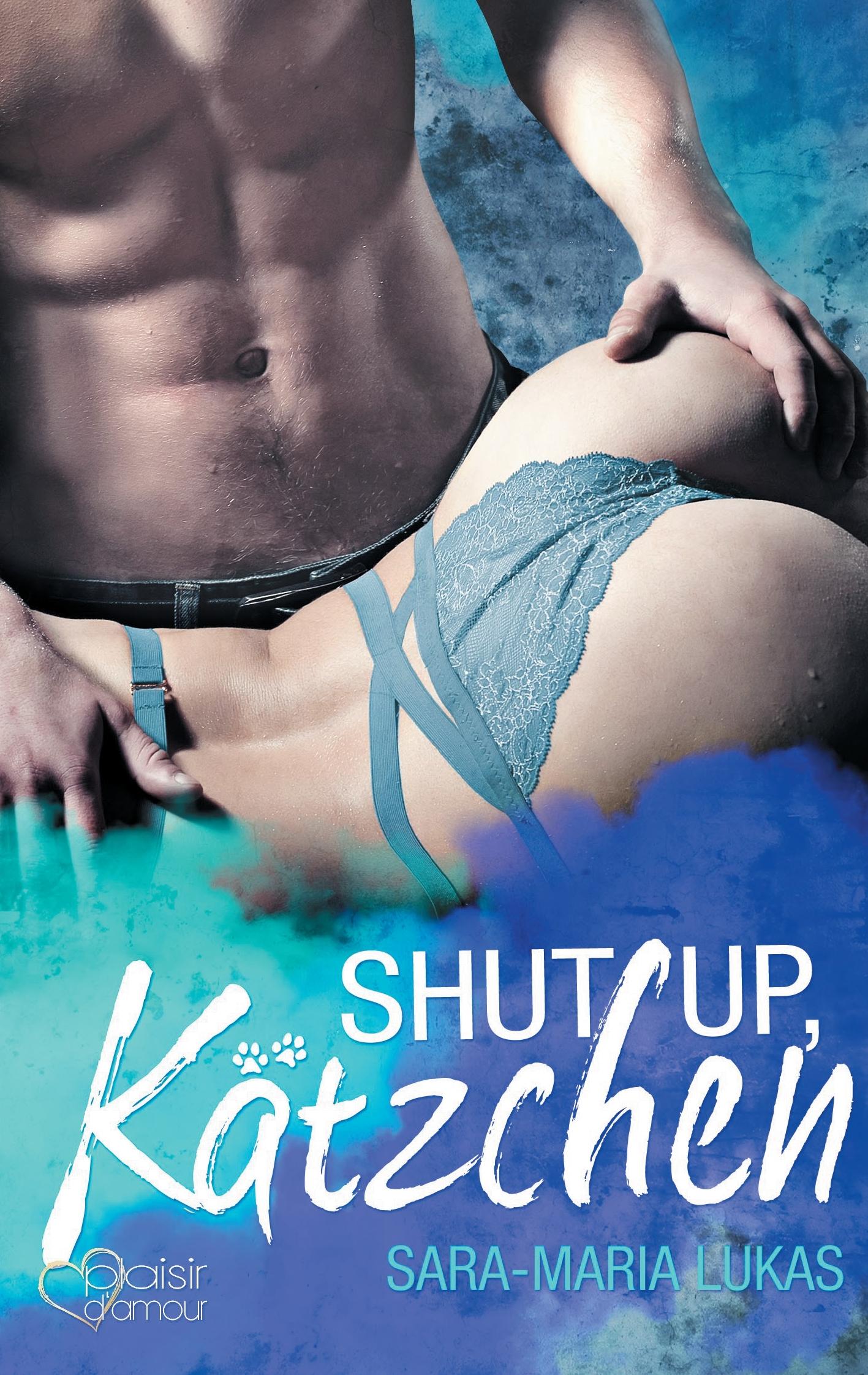 Vorderes Coverbild Shut up, Kätzchen!