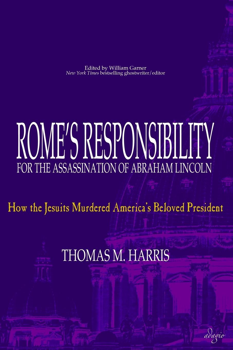 Vorderes Coverbild Rome's Responsibility for the Assassination of Abraham Lincoln