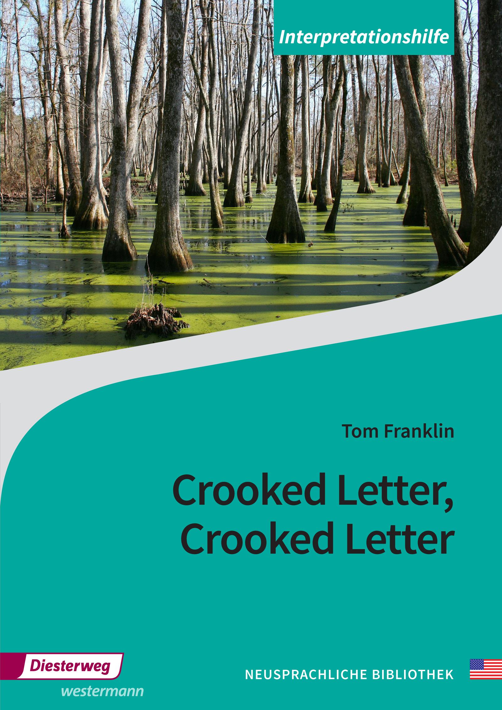 Vorderes Coverbild Crooked Letter, Crooked Letter. Interpretationshilfe