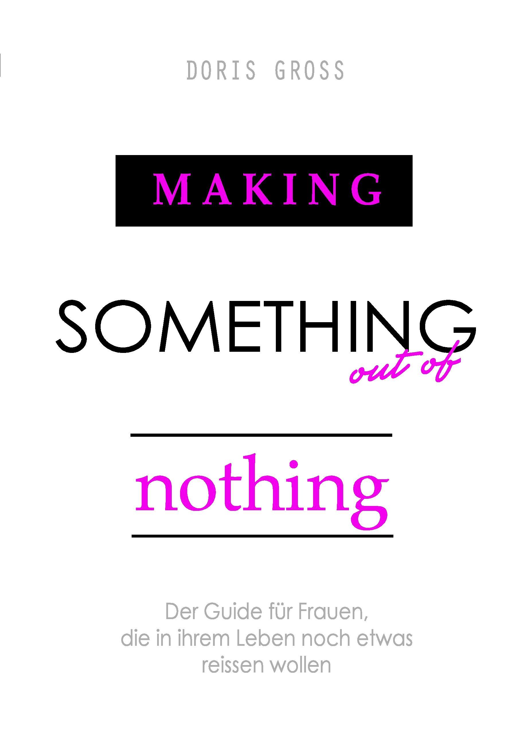 Vorderes Coverbild Making Something out of Nothing