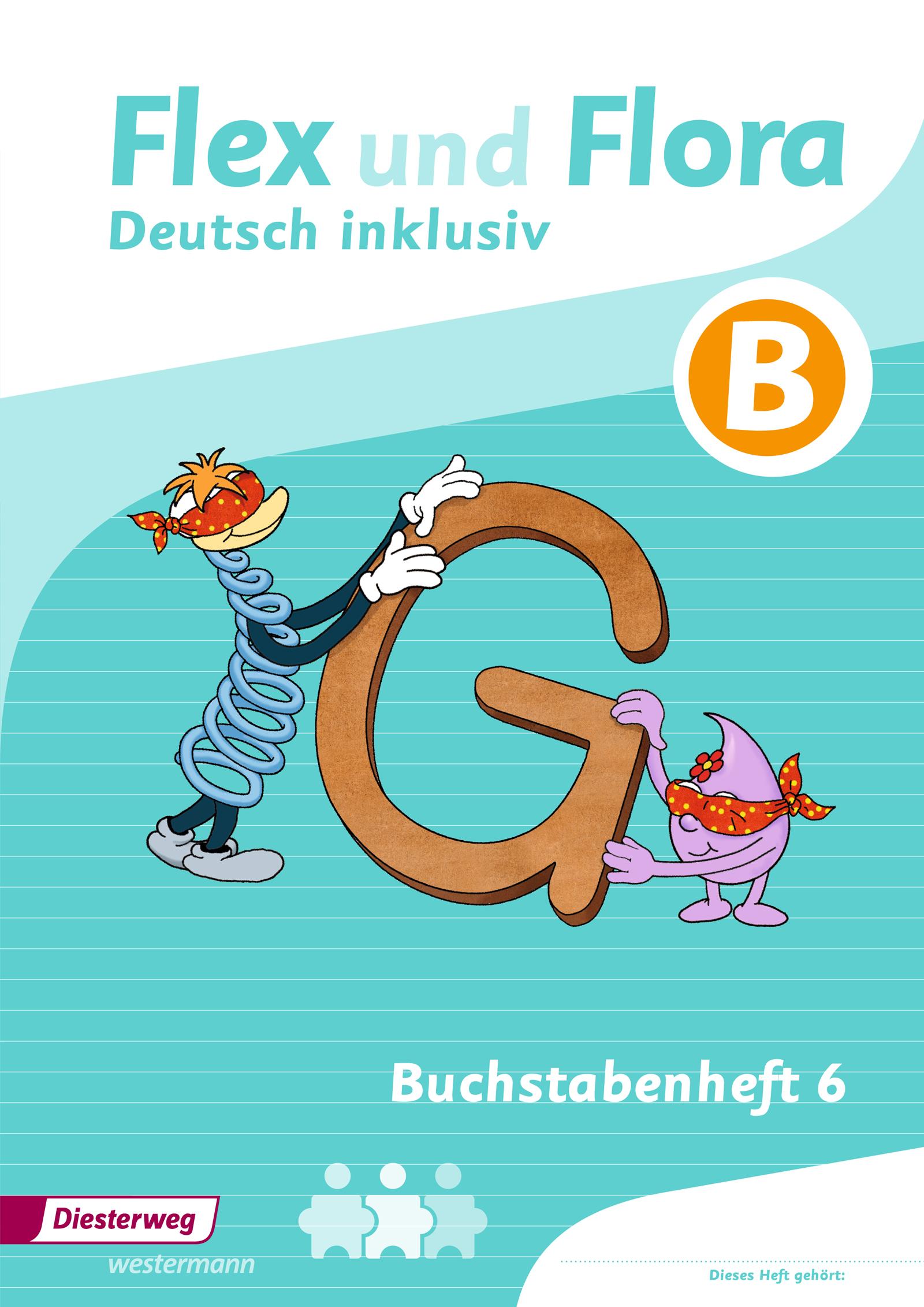 Vorderes Coverbild Flex und Flora - Zusatzmaterial. Buchstabenheft 6 inklusiv (B)