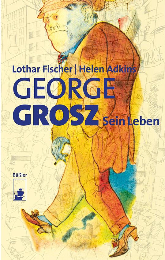 Vorderes Coverbild George Grosz
