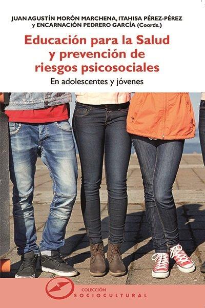 Vorderes Coverbild Educación para la salud y prevención de riesgos psicosociales : en adolescentes y jóvenes