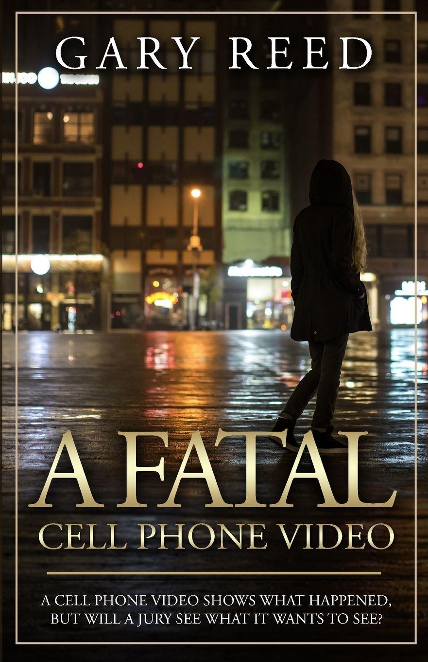 Vorderes Coverbild A Fatal Cell Phone Video