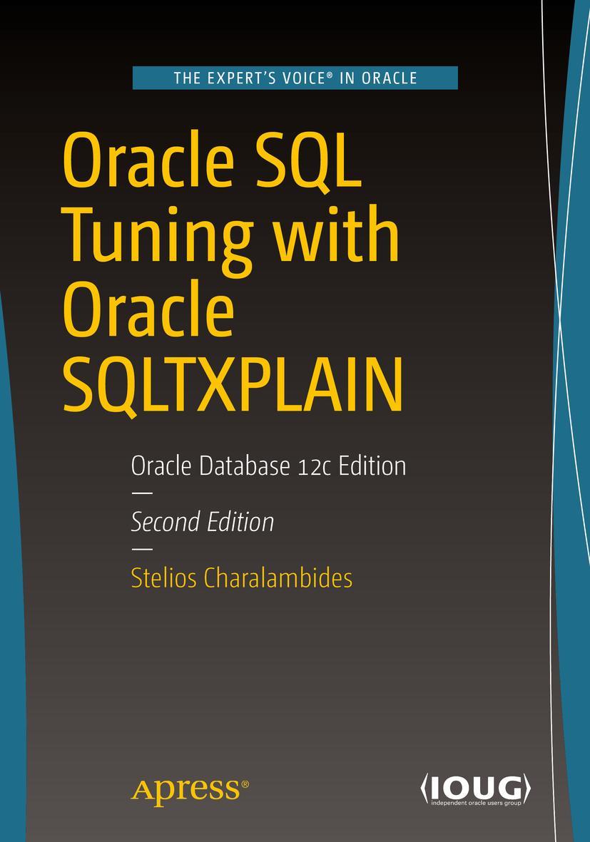Vorderes Coverbild Oracle SQL Tuning with Oracle SQLTXPLAIN