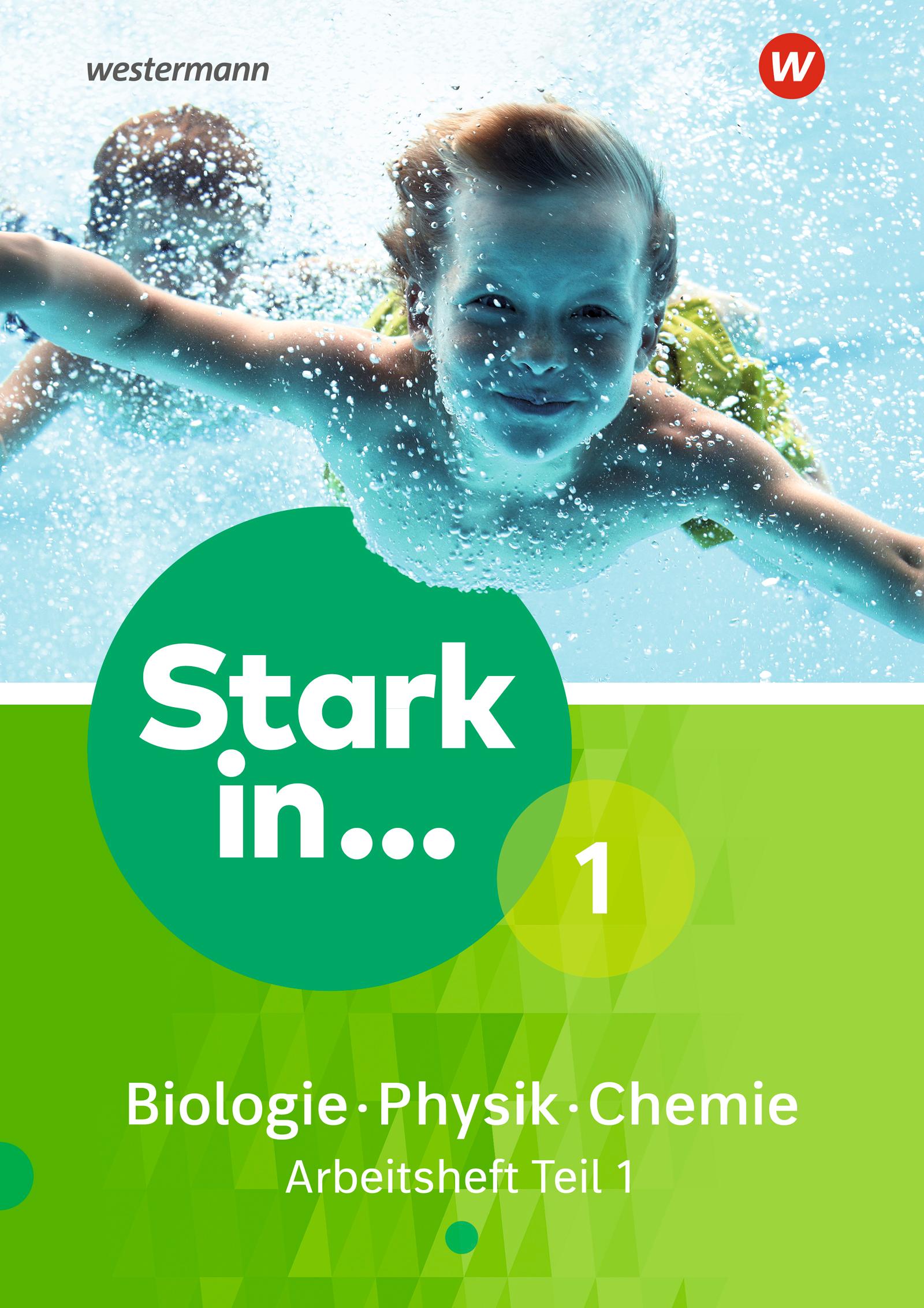 Vorderes Coverbild Stark in Biologie/Physik/Chemie 1. Arbeitsheft Teil 1 Ausgabe 2017