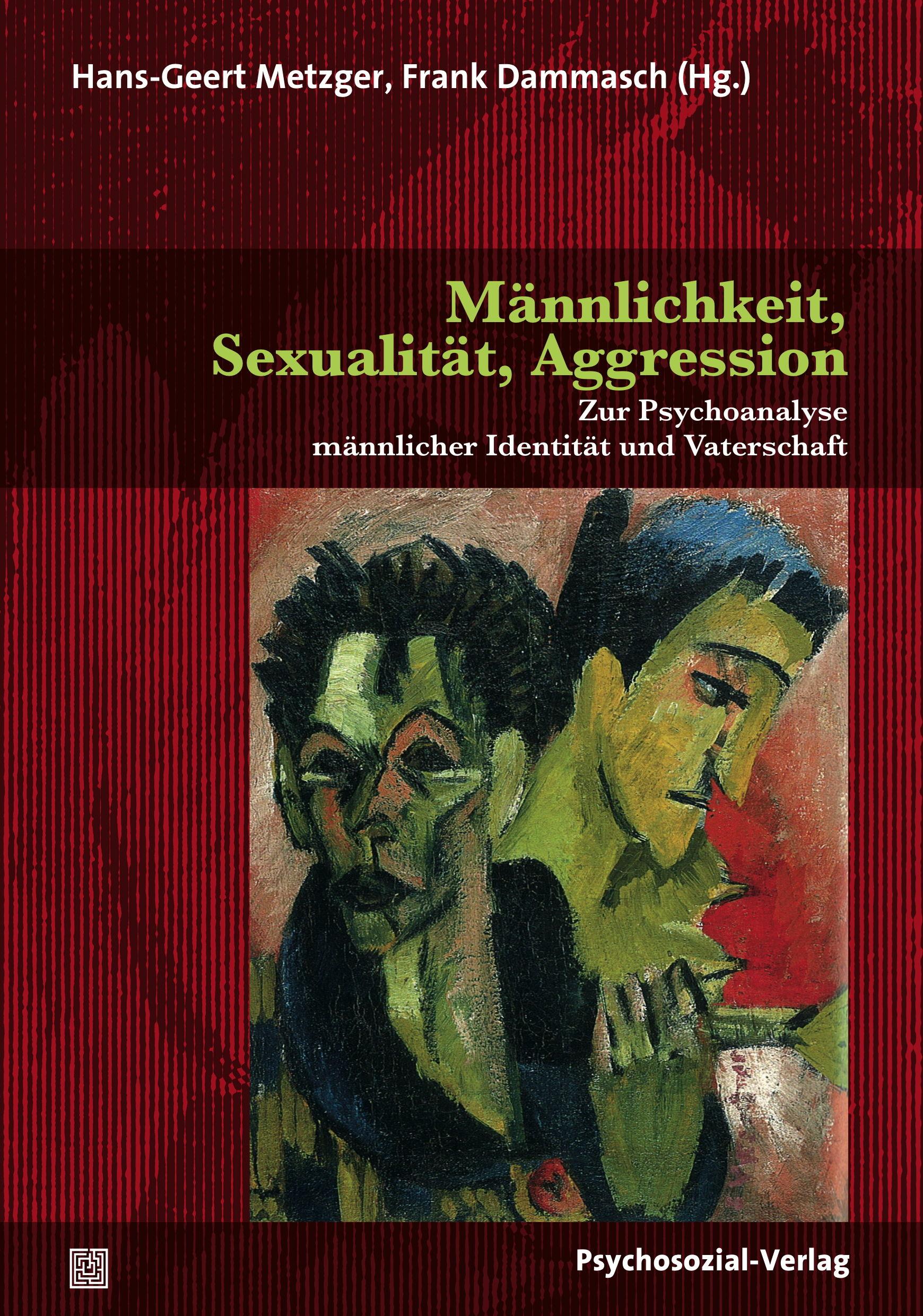 Vorderes Coverbild Männlichkeit, Sexualität, Aggression