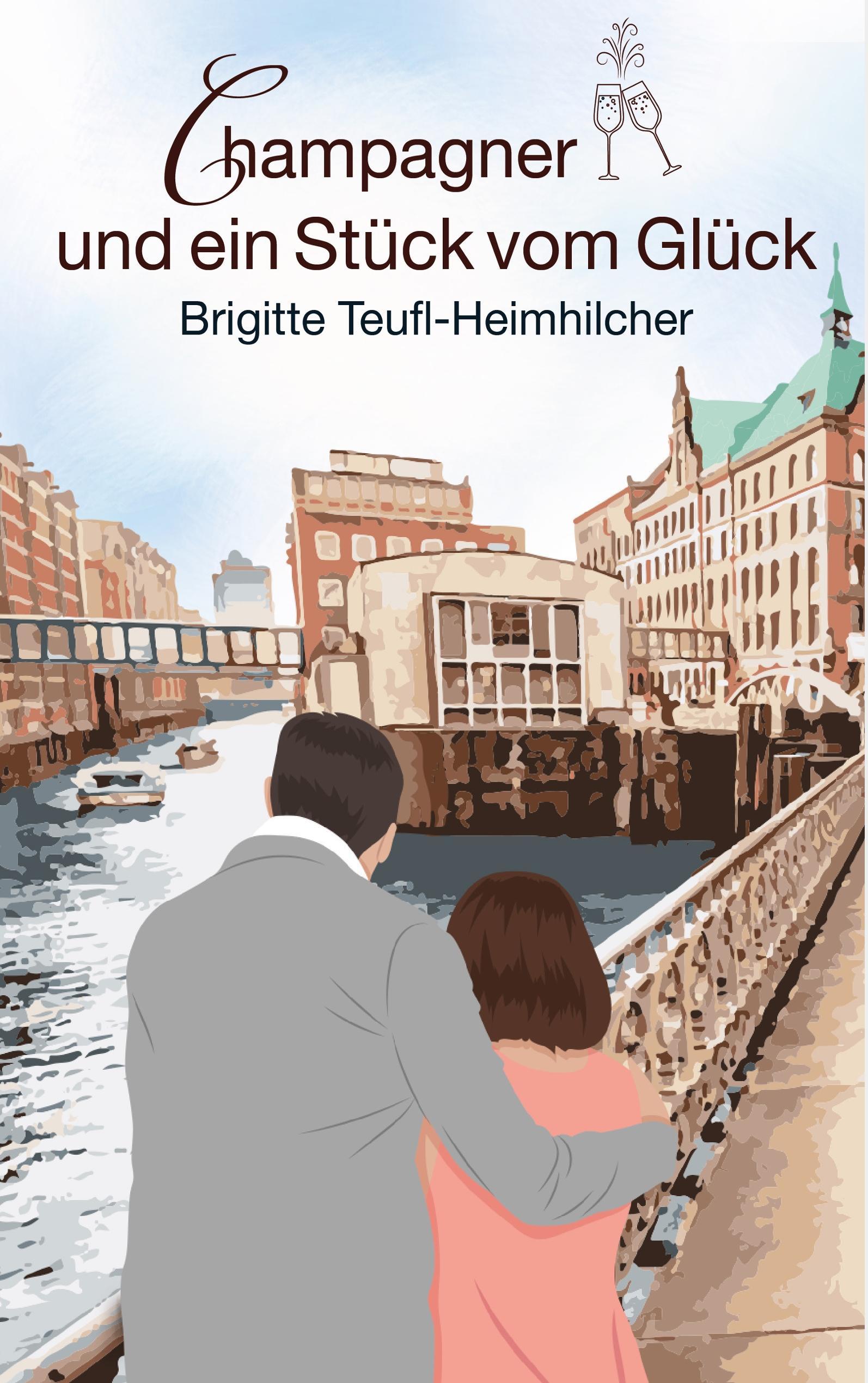 Vorderes Coverbild Champagner und ein Stück vom Glück