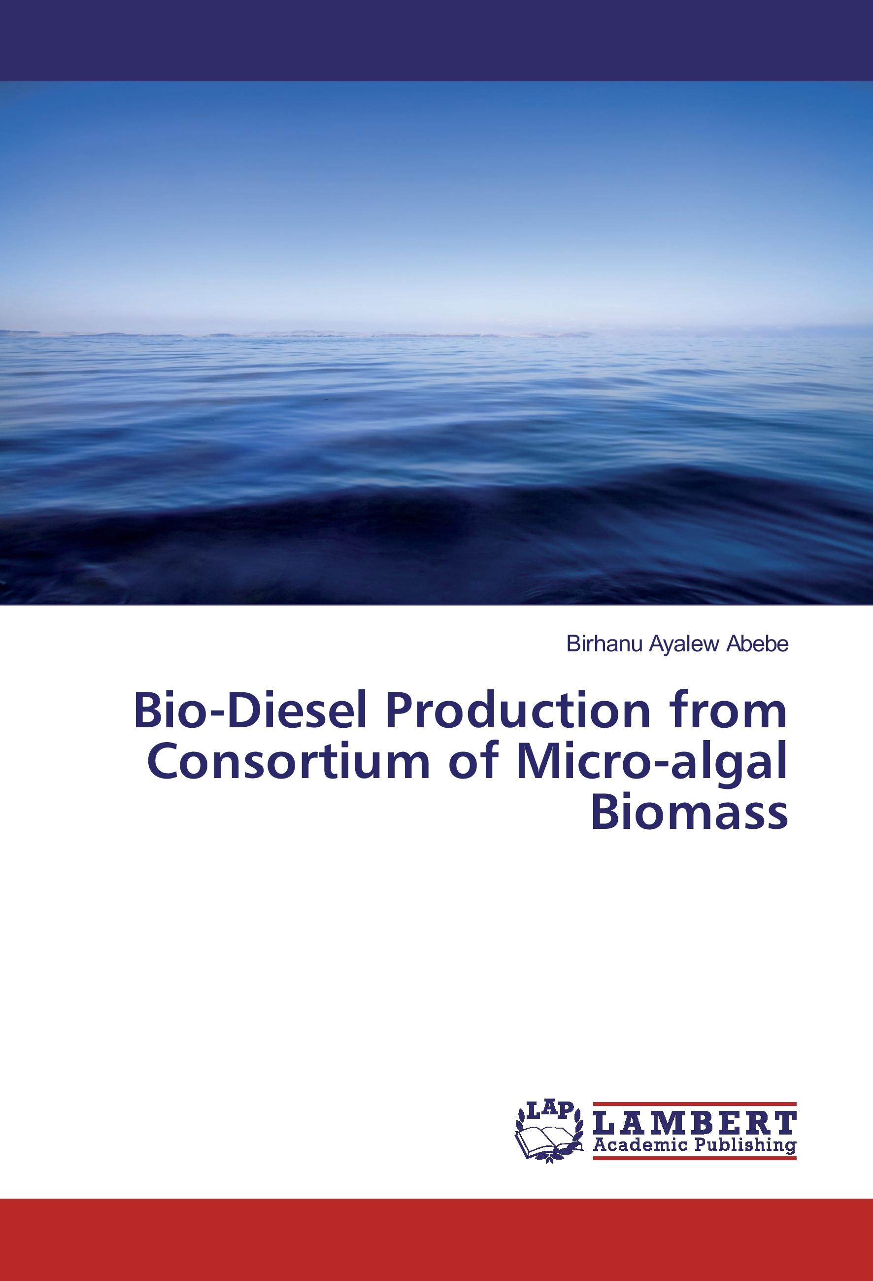 Vorderes Coverbild Bio-Diesel Production from Consortium of Micro-algal Biomass