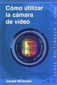 Vorderes Coverbild Cómo utilizar la cámara de video
