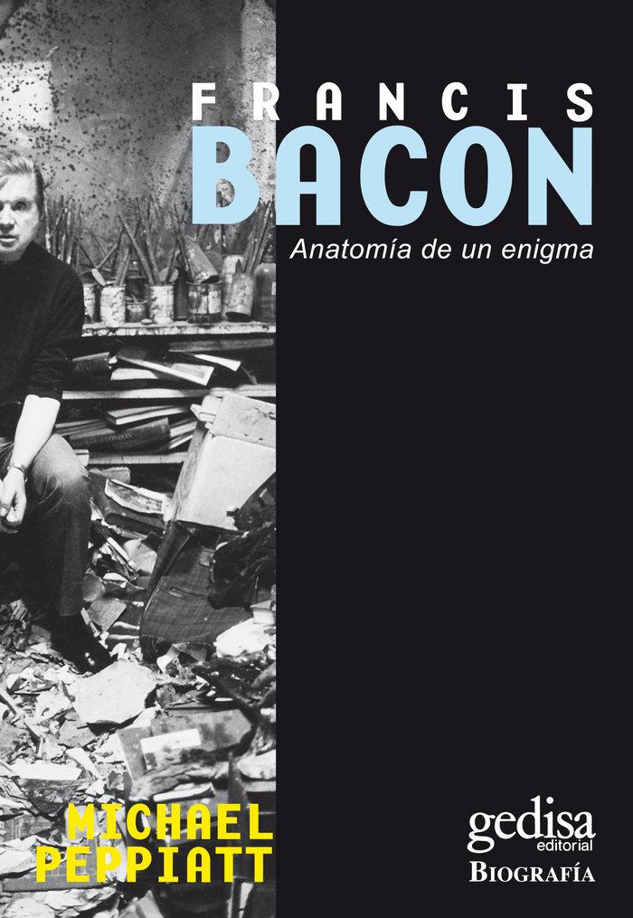 Vorderes Coverbild Francisc Bacon : anatomía de un enigma