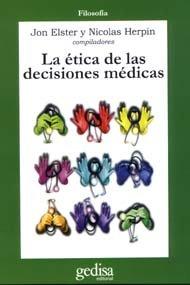 Vorderes Coverbild La ética de las decisiones médicas