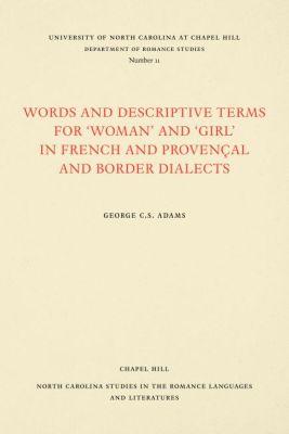 Vorderes Coverbild Words and Descriptive Terms for Woman and Girl in French, Provençal, and Border Dialects