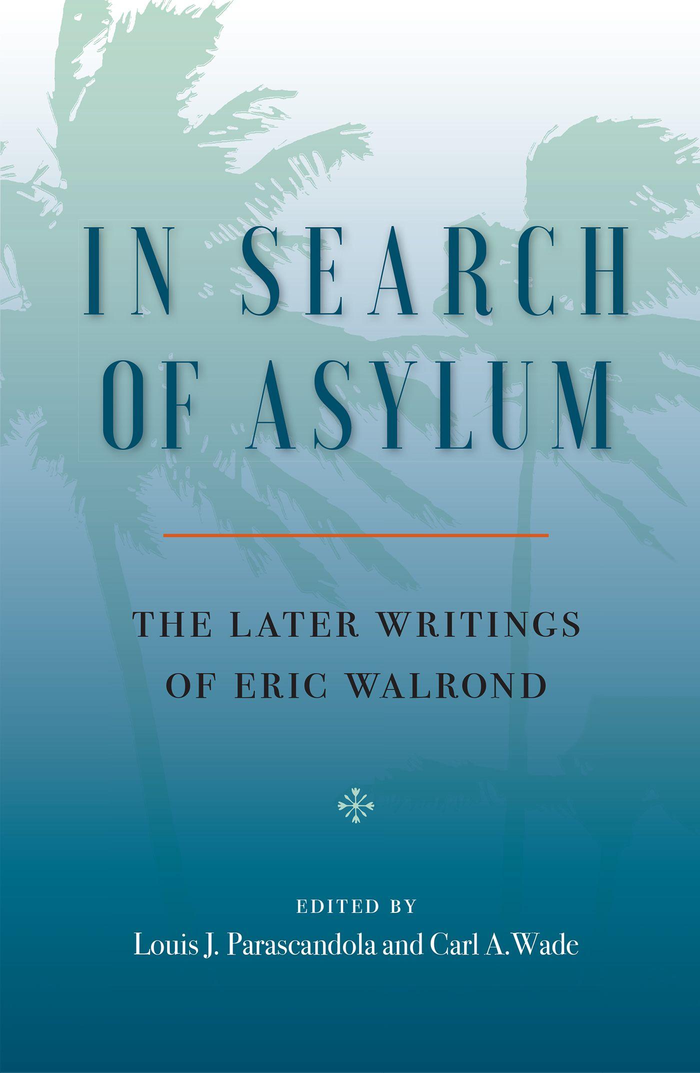 Vorderes Coverbild In Search of Asylum: The Later Writings of Eric Walrond