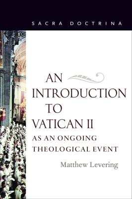 Vorderes Coverbild An Introduction to Vatican II As An Ongoing Theological Event