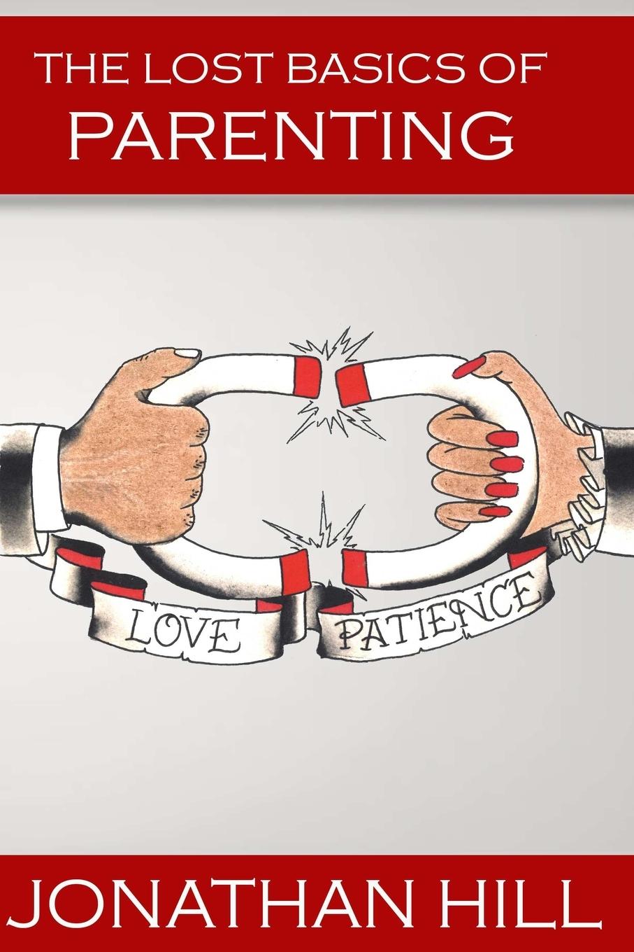 Vorderes Coverbild The Lost Basics of Parenting