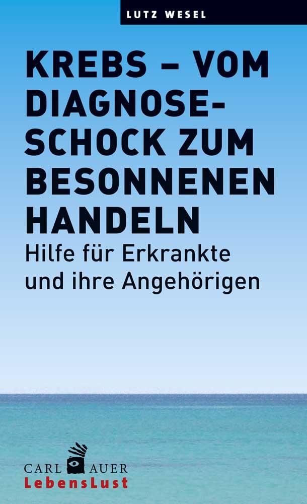 Vorderes Coverbild Krebs - vom Diagnoseschock zum besonnenen Handeln