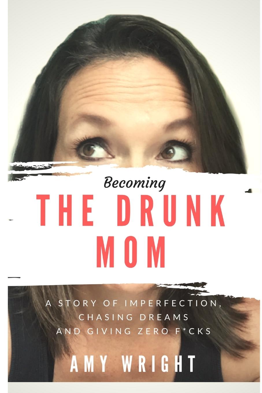 Vorderes Coverbild Becoming The Drunk Mom