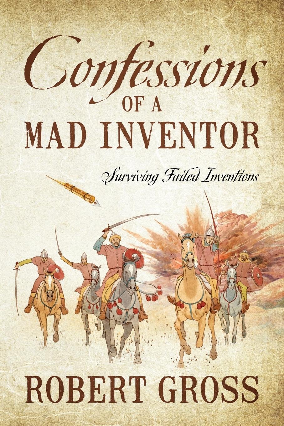 Vorderes Coverbild Confessions of a Mad Inventor