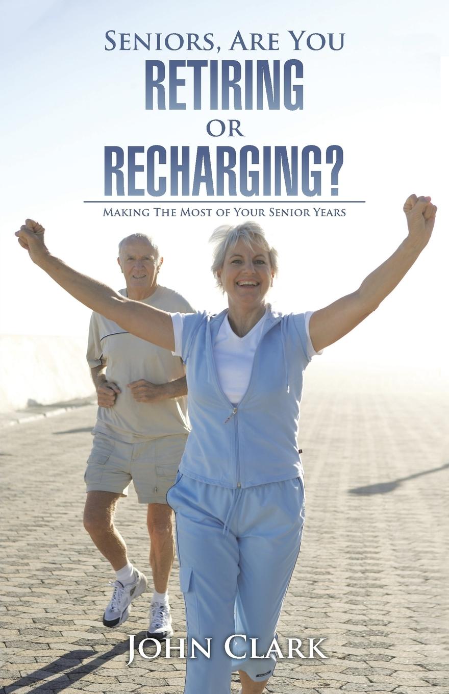 Vorderes Coverbild Seniors, Are You Retiring or Recharging?