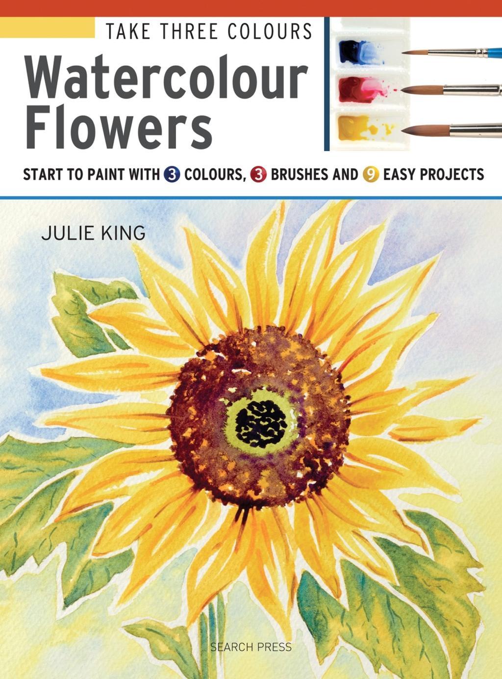 Vorderes Coverbild Take Three Colours: Watercolour Flowers