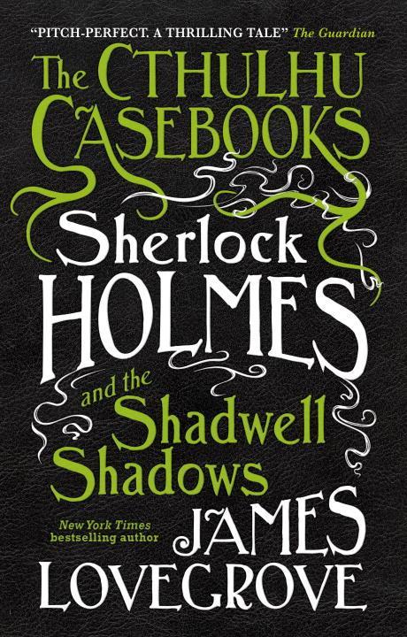 Vorderes Coverbild The Cthulhu Casebooks - Sherlock Holmes and the Shadwell Shadows