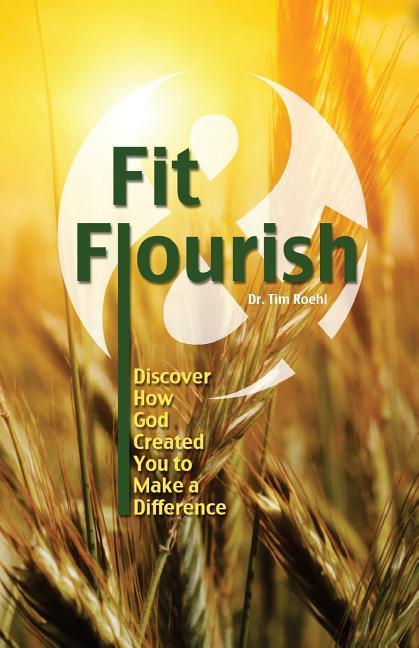 Vorderes Coverbild Fit and Flourish: Discover How God Created You to Make a Difference