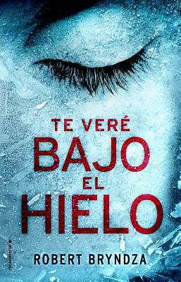 Vorderes Coverbild Te Vere Bajo el Hielo
