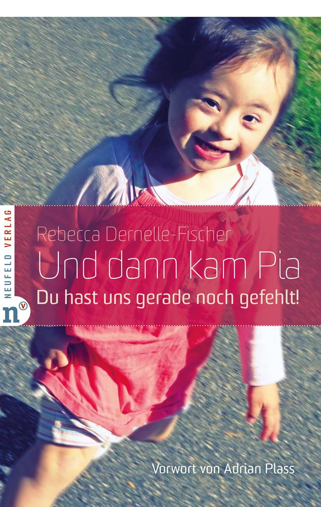 Vorderes Coverbild Und dann kam Pia