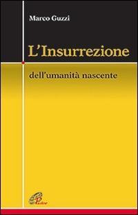 Vorderes Coverbild L' Insurrezione. Dell'umanità nascente