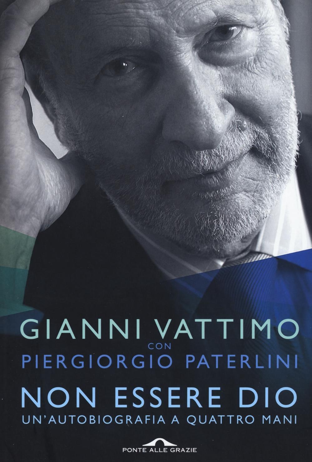 Vorderes Coverbild Non essere Dio. Un'autobiografia a quattro mani