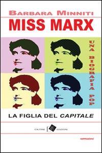 Vorderes Coverbild Miss Marx. la figlia del 'Capitale'