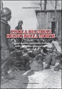 Vorderes Coverbild L' isola del miele. Campi di concentramento italiani nella Dalmazia insanguinata