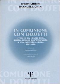 Vorderes Coverbild In comunione con Dossetti. Lettere di un monaco della piccola famiglia dell'Annunziata a una carmelitana scalza (1961-1996)