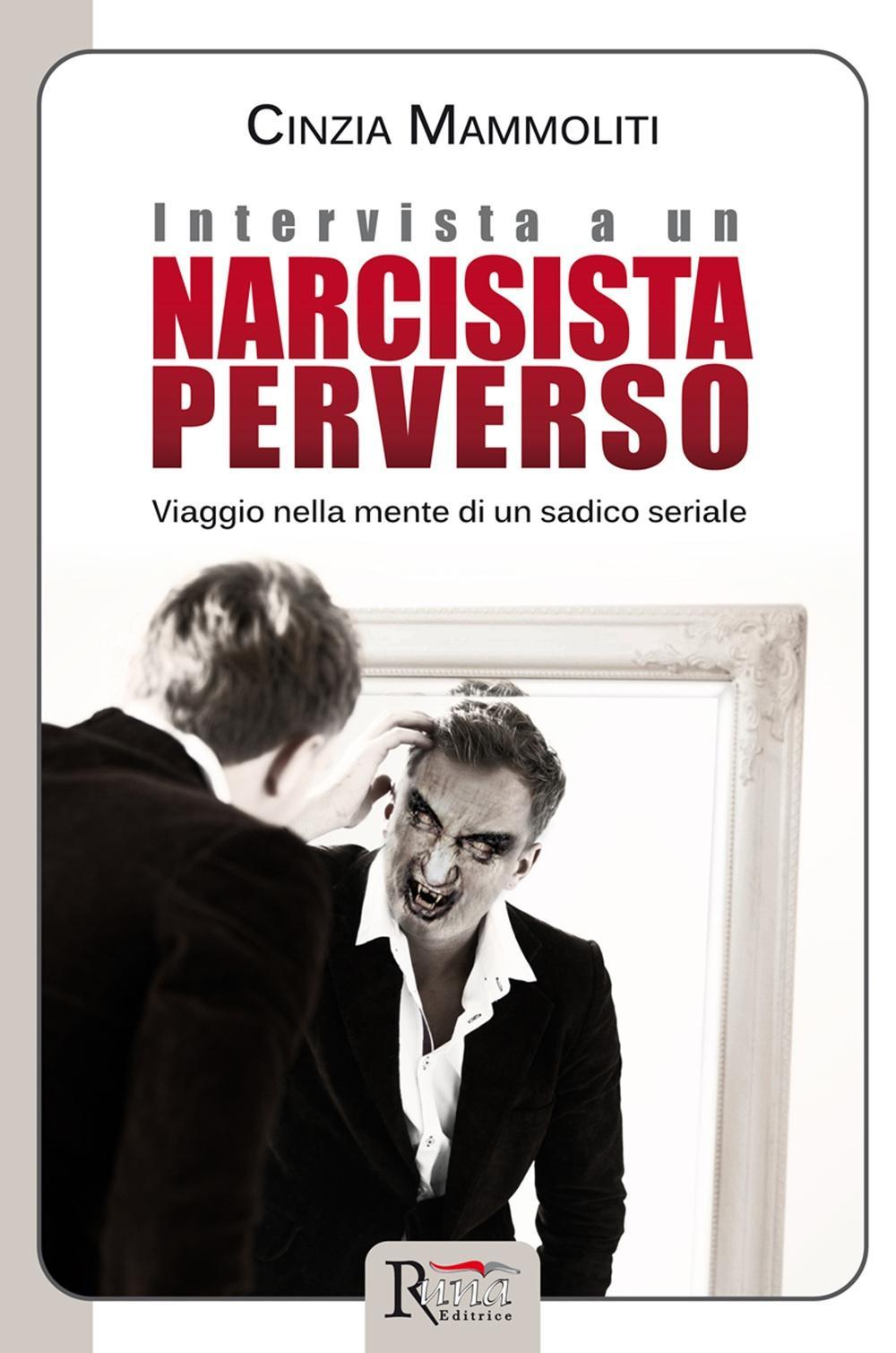 Vorderes Coverbild Intervista a un narcisista perverso. Viaggio nella mente di un sadico seriale
