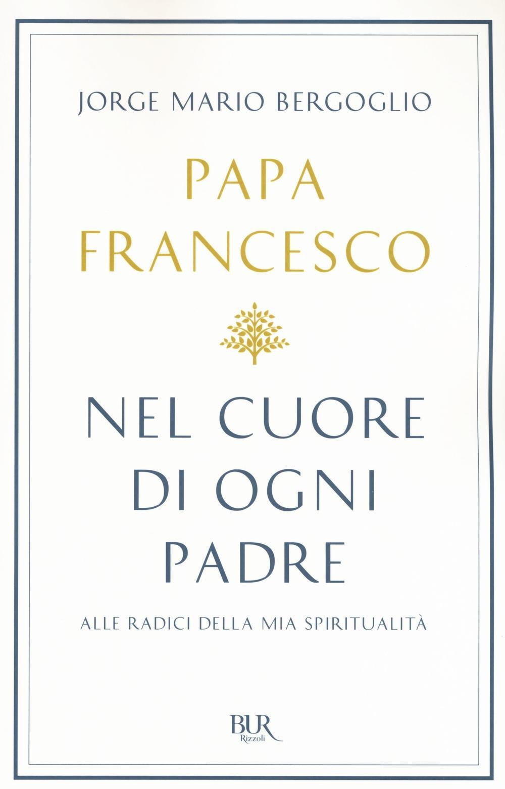 Vorderes Coverbild Nel cuore di ogni padre. Alle radici della mia spiritualità