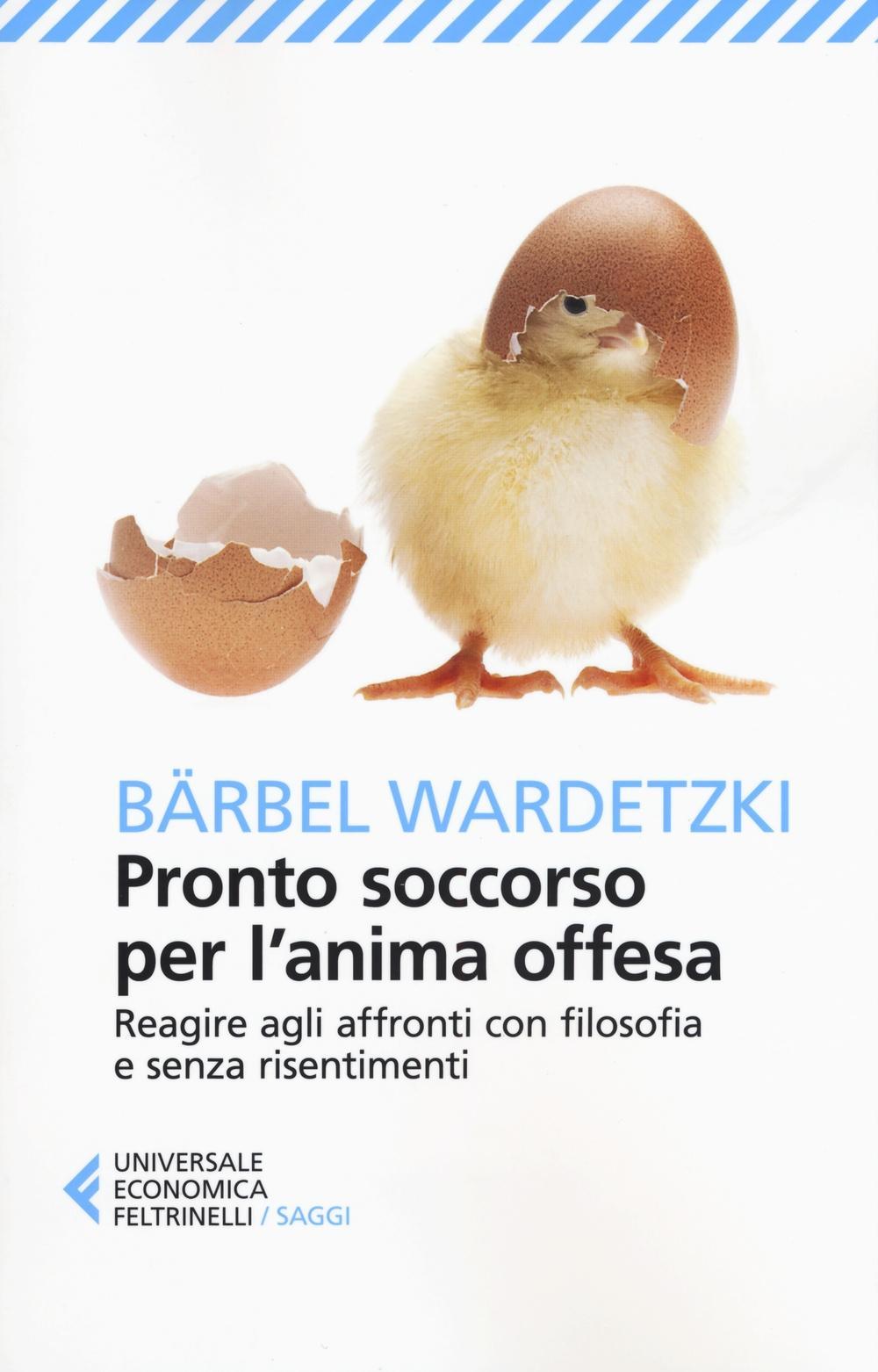 Vorderes Coverbild Pronto soccorso per l'anima offesa. Reagire agli affronti con filosofia e senza risentimenti