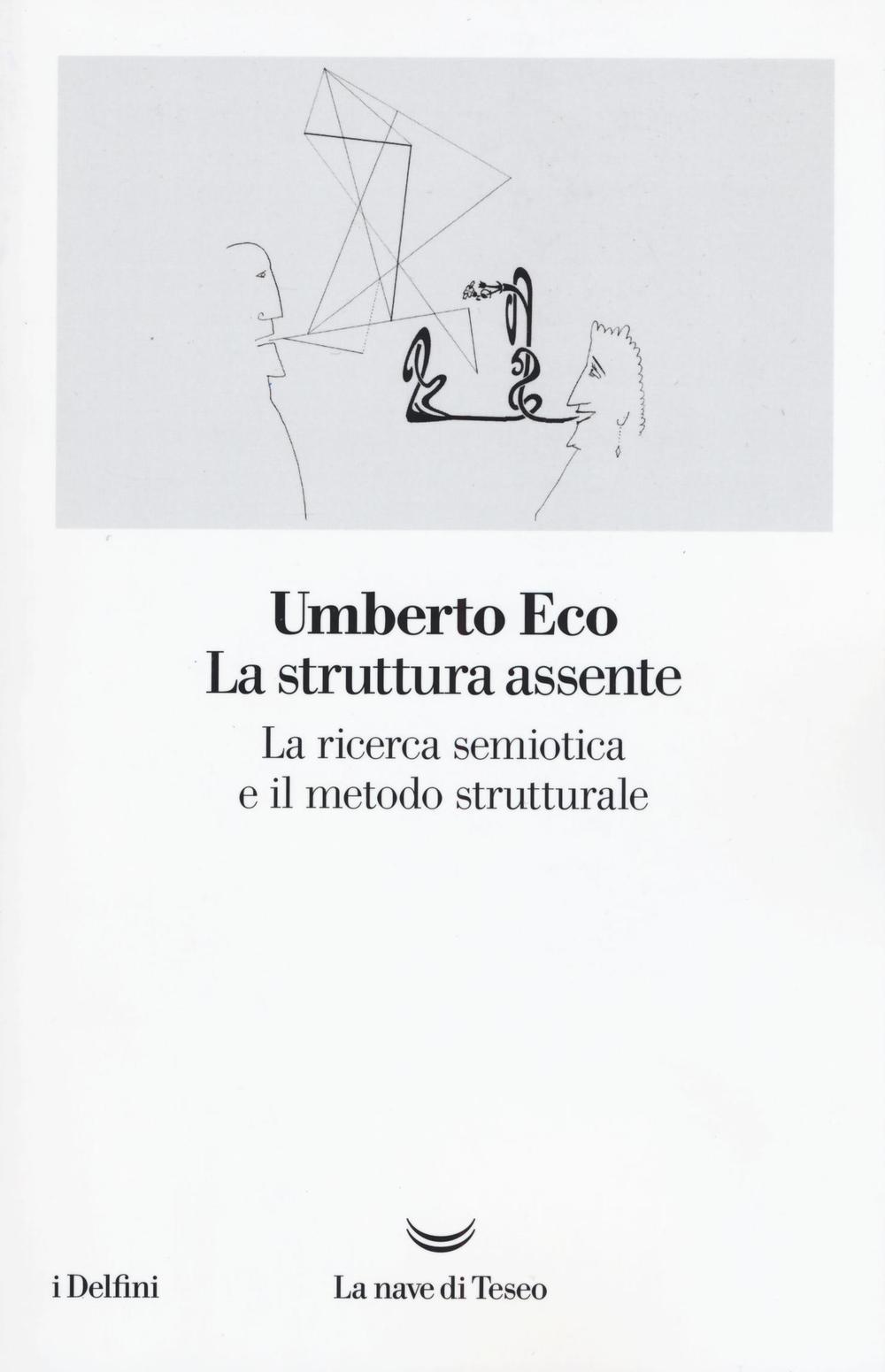 Vorderes Coverbild La struttura assente. La ricerca semiotica e il metodo strutturale