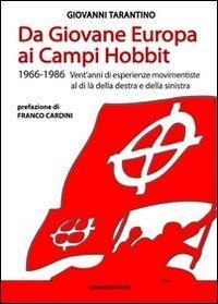 Vorderes Coverbild Da Giovane Europa ai Campi Hobbit. 1966-1986 vent'anni di esperienze movimentiste al di là della destra e della sinistra