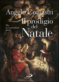 Vorderes Coverbild Il prodigio del Natale. Dio si è scomodato per te