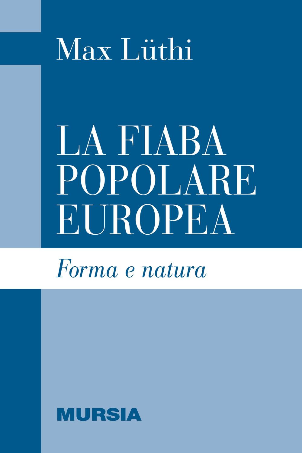 Vorderes Coverbild La fiaba popolare europea. Forma e natura